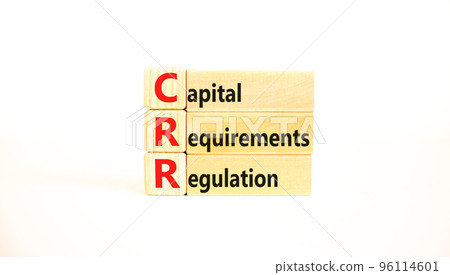 CRR capital requirements regulation symbol. Concept words CRR capital requirements regulation on wooden blocks on a white background. Business CRR capital requirements regulation concept. Copy space. 96114601