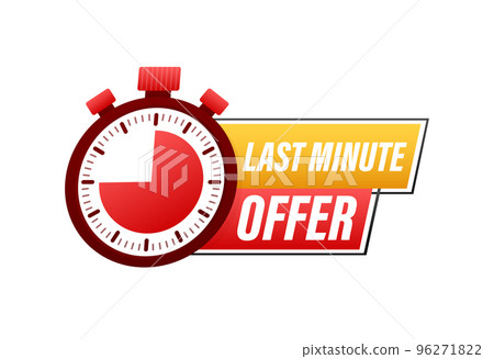 Last minute offer with clock for promotion, Offers Label. Vector stock illustration. Last minute offer with clock for promotion, Offers Label. Vector stock illustration. 96271822