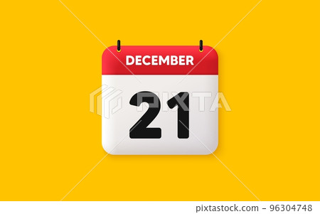 Calendar date 3d icon. 21th day of the month icon. Event schedule date. Meeting appointment time. Agenda plan, December month schedule 3d calendar and Time planner. 21th day day reminder. Vector Calendar date 3d icon. 21th day of the month icon. Event schedule date. Meeting appointment time. Agenda plan, December month schedule 3d calendar and Time planner. 21th day day reminder. Vector 96304748