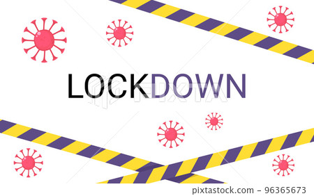 Coronavirus background Lockdown text with Caution tape. Can bu used as banner, web, background. Stock vector illustration isolated on white background in flat cartoon style. Coronavirus background Lockdown text with Caution tape. Can bu used as banner, web, background. Stock vector illustration isolated on white background in flat cartoon style. 96365673