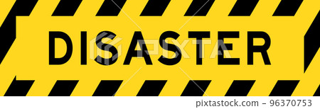 Yellow and black color with line striped label banner with word disaster 96370753