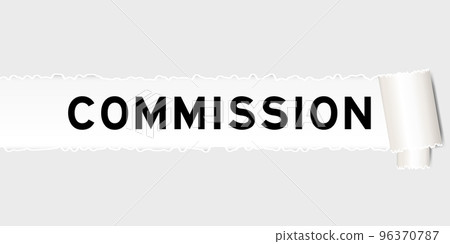 Ripped gray paper background that have word commission under torn part 96370787