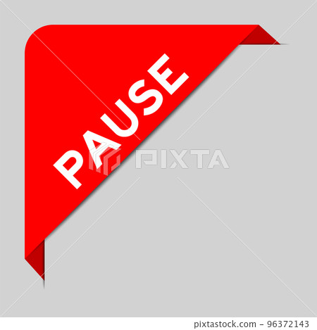 Red color of corner label banner with word pause on gray background 96372143