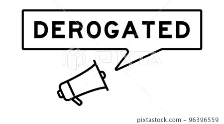 Megaphone icon with speech bubble in word derogated on white background 96396559