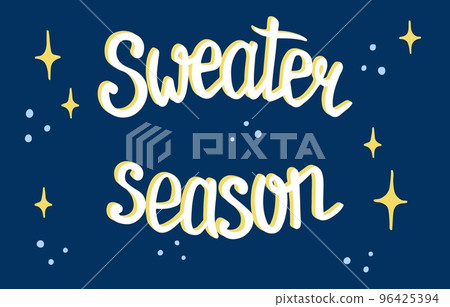 Sweater season. Hand drawn lettering on colorful background. Vector quote for clothes, posters, cards Sweater season. Hand drawn lettering on colorful background. Vector quote for clothes, posters, cards 96425394