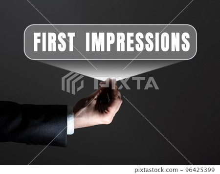 Text sign showing First Impressions. Business showcase events when one person encounters another person 96425399