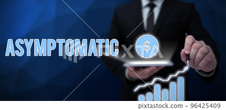 Text showing inspiration Asymptomatic. Conceptual photo a condition or a person producing or showing no symptoms Text showing inspiration Asymptomatic. Conceptual photo a condition or a person producing or showing no symptoms 96425409