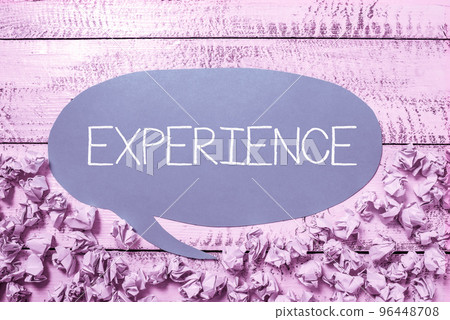 Writing displaying text Experience. Business concept single instance witnessing or going through something directly Writing displaying text Experience. Business concept single instance witnessing or going through something directly 96448708