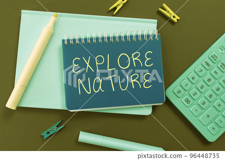 Conceptual display Explore Nature. Conceptual photo Discovering the countryside Enjoying the wildlife Travel Conceptual display Explore Nature. Conceptual photo Discovering the countryside Enjoying the wildlife Travel 96448735
