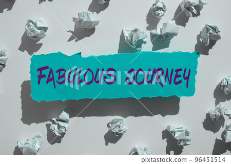 Text caption presenting Fabulous Journey. Business approach the campaign that you very much like or think is good 96451514