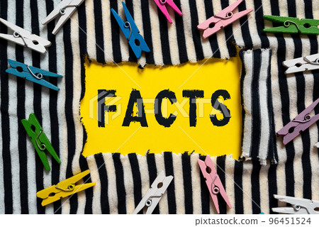 Conceptual display Facts. Internet Concept something that is known to have happened or to exist have proven true 96451524