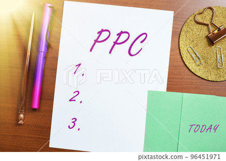 Hand writing sign Ppc. Word for payperclick way of using search engine advertising to generate clicks Hand writing sign Ppc. Word for payperclick way of using search engine advertising to generate clicks 96451971