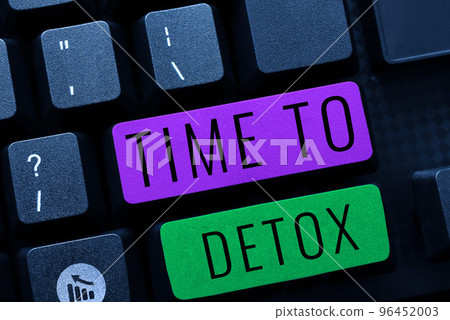Text showing inspiration Time To Detox. Word for Moment for Diet Nutrition health Addiction treatment cleanse 96452003