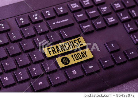 Text showing inspiration Franchise. Business showcase right or license granted to an individual or group to market Text showing inspiration Franchise. Business showcase right or license granted to an individual or group to market 96452072