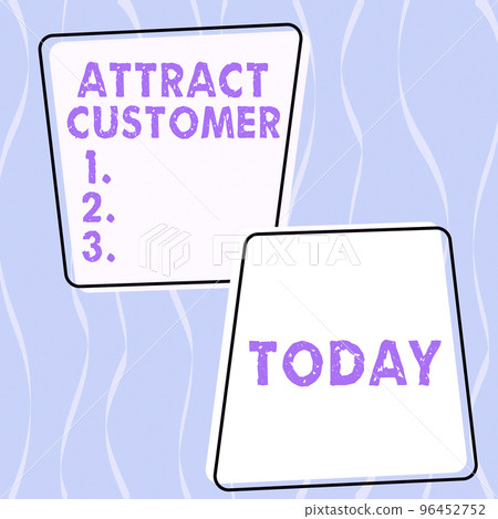 Inspiration showing sign Attract Customer. Word Written on to bring more customers or clients to your store or website 96452752