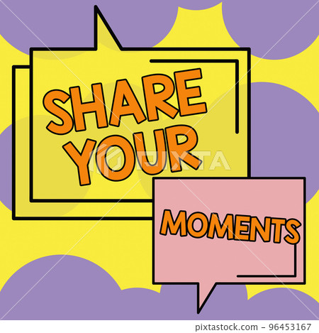 Handwriting text Share Your Moments. Business approach a brief period of a good or bad time, capture it 96453167