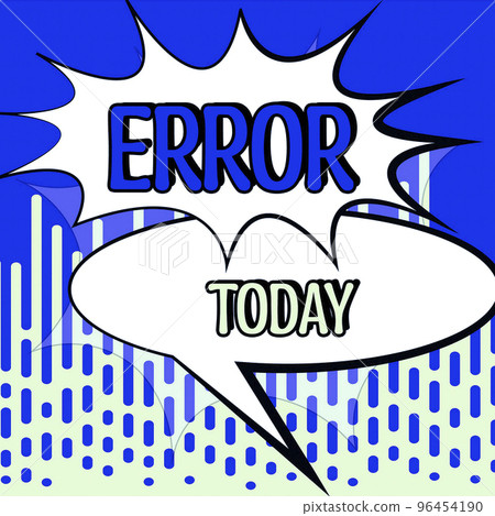 Hand writing sign Error. Internet Concept failure or in deviation from the intended performance or behavior Hand writing sign Error. Internet Concept failure or in deviation from the intended performance or behavior 96454190