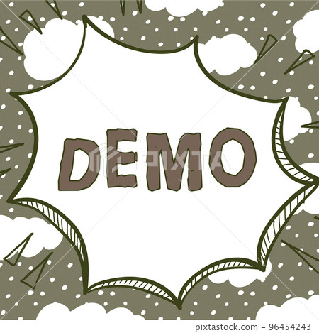 Text sign showing Demo. Internet Concept exemplification display expression show visual communication reflection 96454243