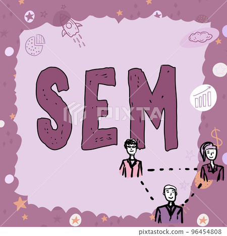 Sign displaying Sem. Business showcase search engine marketing Internet marketing involves promotion of website Sign displaying Sem. Business showcase search engine marketing Internet marketing involves promotion of website 96454808