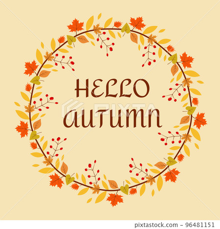Floral frame Hello autumn with autumn leaves. Decorative floral wreath 96481151