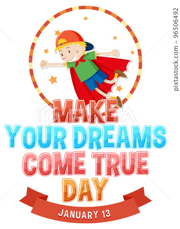 Make your dreams come true day banner design 96506492