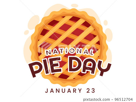 National Pie Day on January 23 with Food Consisting of Pastry Shells and Various Fillings in Flat Cartoon Hand Drawn Templates Illustration 96512704