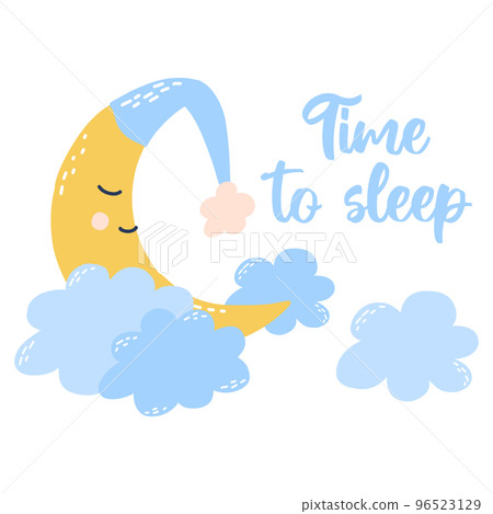Cute baby good night card. Time to sleep. Poster with a cute moon, clouds and a nightcap. Vector illustration in hand drawn cartoon style. 96523129