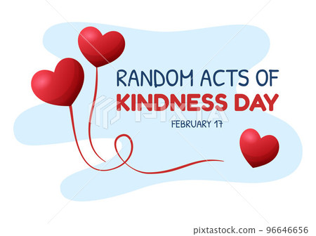 Random Acts of Kindness on February 17th Various Small Actions to Give Happiness in Flat Cartoon Hand Drawn Template Illustration Random Acts of Kindness on February 17th Various Small Actions to Give Happiness in Flat Cartoon Hand Drawn Template Illustration 96646656