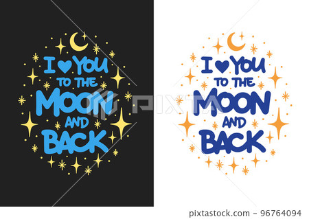 I love you to the moon and back I love you to the moon and back 96764094