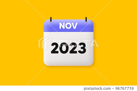 Calendar schedule 3d icon. November month icon. Event schedule Nov date. Meeting appointment planner. Agenda plan, Month schedule 3d calendar and Time planner. November day reminder. 2023 year. Vector 96767739
