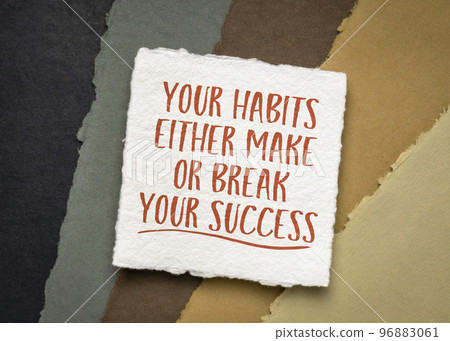 your habits either make or break your success your habits either make or break your success 96883061
