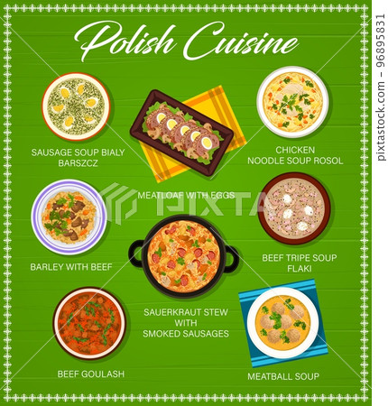Polish cuisine menu, food of Poland, restaurant dishes and traditional meals, vector. Polish cuisine lunch and dinner food chicken noodle soup rosol, sausage soup bialy barszcz and beef goulash 96895831