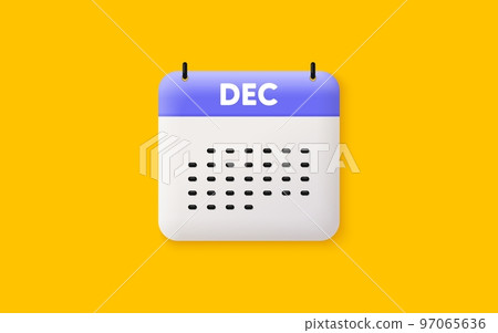 Calendar date 3d icon. December month icon. Event schedule Dec date. Meeting appointment planner. Agenda plan, Month schedule 3d calendar and Time planner. December day reminder. Vector Calendar date 3d icon. December month icon. Event schedule Dec date. Meeting appointment planner. Agenda plan, Month schedule 3d calendar and Time planner. December day reminder. Vector 97065636