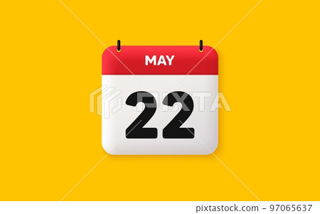 Calendar date 3d icon. 22th day of the month icon. Event schedule date. Meeting appointment time. Agenda plan, May month schedule 3d calendar and Time planner. 22th day day reminder. Vector Calendar date 3d icon. 22th day of the month icon. Event schedule date. Meeting appointment time. Agenda plan, May month schedule 3d calendar and Time planner. 22th day day reminder. Vector 97065637