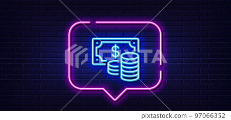 Neon light speech bubble. Coins banknote line icon. Cash money sign. Business income symbol. Neon light background. Coins banknote glow line. Brick wall banner. Vector Neon light speech bubble. Coins banknote line icon. Cash money sign. Business income symbol. Neon light background. Coins banknote glow line. Brick wall banner. Vector 97066352