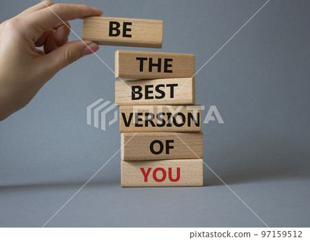 Be the best version of you symbol. Concept words Be the best version of you on wooden blocks. Businessman hand. Beautiful grey background. Business concept. Copy space. 97159512