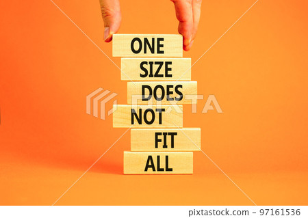 One size does not fit all symbol. Concept words One size does not fit all on wooden blocks. Businessman hand. Beautiful orange background. One size does not fit all business concept. Copy space. One size does not fit all symbol. Concept words One size does not fit all on wooden blocks. Businessman hand. Beautiful orange background. One size does not fit all business concept. Copy space. 97161536