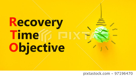 RTO recovery time objective symbol. Concept words RTO recovery time objective on a beautiful yellow background. Light bulb. Business and RTO recovery time objective concept. Copy space. RTO recovery time objective symbol. Concept words RTO recovery time objective on a beautiful yellow background. Light bulb. Business and RTO recovery time objective concept. Copy space. 97196470