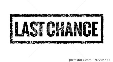 Last chance grunge stamp red icon. Banner sign final chance rubber seal 97205347
