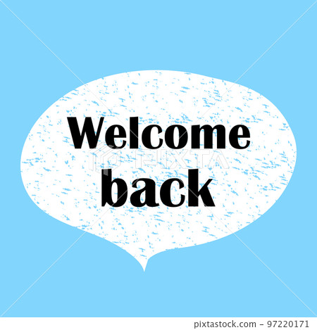 Welcome Back. We Are Open Sign. Business concept Welcome Back. We Are Open Sign. Business concept 97220171