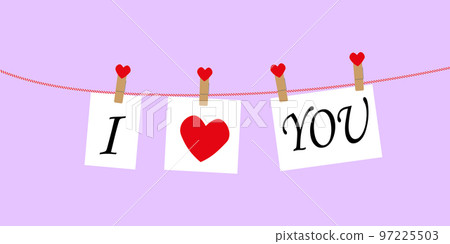 I love you concept with text on paper hanging on a rope attached with a clothespin. To the day of lovers. Vector 97225503