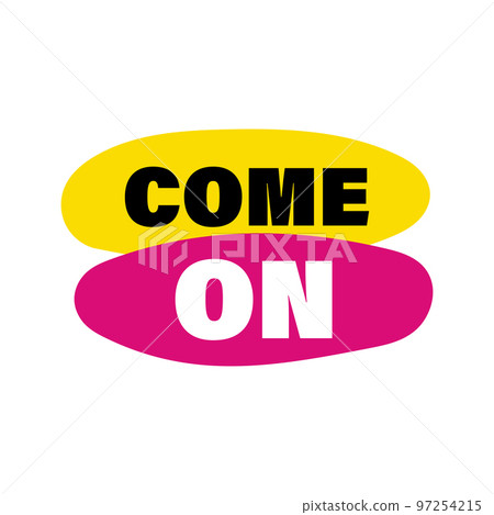 Come on vector sign. Modern icon - Stock Illustration [97254215] - PIXTA