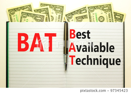 BAT best available technique symbol. Concept words BAT best available technique on white note on a beautiful white background. Business and BAT best available technique concept. Copy space. 97345423