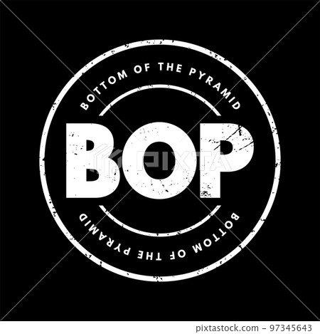 BOP Bottom Of the Pyramid - the largest, but poorest socio-economic group, acronym text stamp concept background 97345643