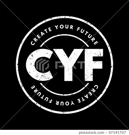 CYF - Create Your Future acronym, business concept background 97345707