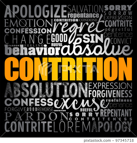 Contrition - the state of feeling remorseful and penitent, word cloud concept background 97345718
