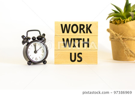 Work with us symbol. Concept words Work with us on wooden blocks on a beautiful white table white background. Black alarm clock. Business, motivational and work with us concept. Copy space. 97386969