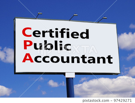 CPA certified public accountant symbol. Concept words CPA certified public accountant on billboard on a beautiful blu sky background. Business and CPA certified public accountant concept. Copy space. CPA certified public accountant symbol. Concept words CPA certified public accountant on billboard on a beautiful blu sky background. Business and CPA certified public accountant concept. Copy space. 97429271