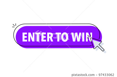 Enter to win button with cursor. Pointer click. Vector web button. Enter to win button with cursor. Pointer click. Vector web button. 97433062