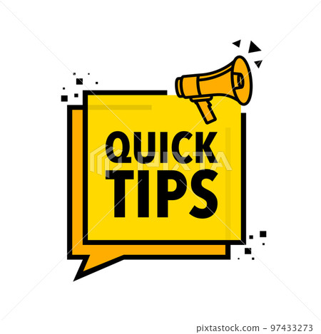 Quick tips Announcement Megaphone Label. Loudspeaker speech bubble. 97433273